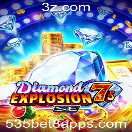 DiamondExplosion7sSE: Mergulhe na Ação com 535bet8 app